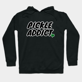 Pickle Addict Hoodie